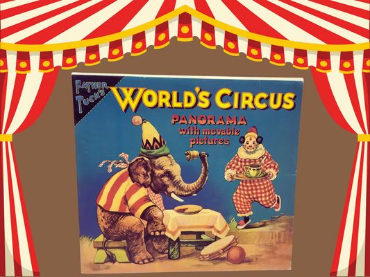 Vintage Victorian Style Father Tuck World Circus Panorama Book with Paper Movable Characters